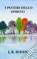 I poteri dello spirito. E-book. Formato EPUB ebook