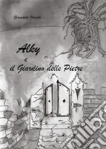 Alky e il giardino delle pietre. E-book. Formato EPUB