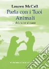 Parla con i tuoi animali. E-book. Formato EPUB ebook