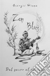 zen blues. E-book. Formato PDF ebook