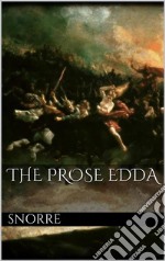 The Prose Edda. E-book. Formato EPUB ebook