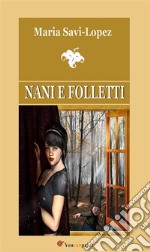 Nani e folletti. E-book. Formato EPUB ebook