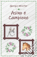 Asino e Campione. E-book. Formato EPUB ebook