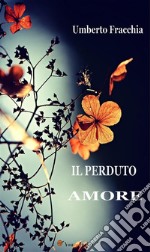 Il perduto amore. E-book. Formato EPUB