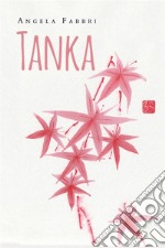 TANKA. E-book. Formato EPUB ebook