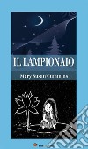 Il lampionaio. E-book. Formato EPUB ebook di Mary Susan Cummins