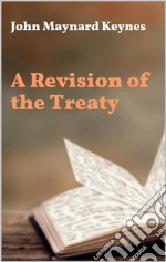 A Revision of the Treaty. E-book. Formato EPUB ebook