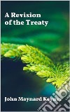 A Revision of the Treaty. E-book. Formato EPUB ebook