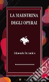 La maestrina degli operai. E-book. Formato EPUB ebook