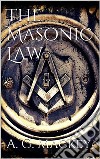 The Masonic Law. E-book. Formato EPUB ebook