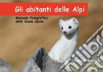 Gli abitanti delle Alpi. E-book. Formato PDF