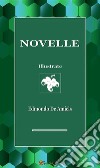 Novelle (Illustrate). E-book. Formato EPUB ebook