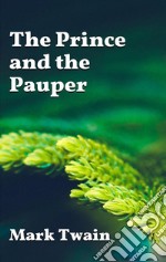 The Prince and the Pauper. E-book. Formato EPUB ebook