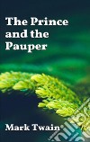 The Prince and the Pauper. E-book. Formato EPUB ebook