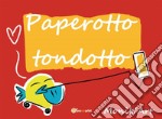 Paperotto tondotto. E-book. Formato EPUB ebook