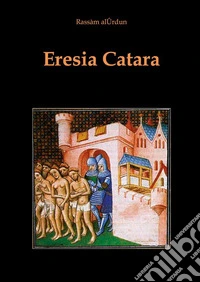 Eresia Catara. E-book. Formato PDF ebook