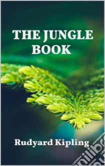 The Jungle Book. E-book. Formato EPUB ebook di Rudyard Kipling