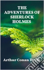 The Adventures of Sherlock Holmes. E-book. Formato EPUB ebook