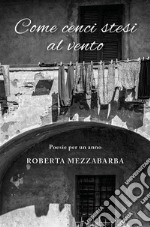 Come cenci stesi al vento. E-book. Formato EPUB ebook