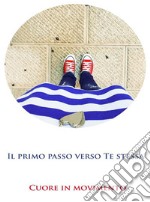 Il primo passo verso te stessa. E-book. Formato EPUB ebook