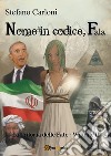 Nome in codice: fata. La Trilogia delle Fate - Volume II. E-book. Formato EPUB ebook di Stefano Carloni