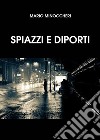 Spiazzi e Diporti. E-book. Formato EPUB ebook