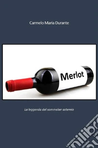 Merlot. E-book. Formato EPUB ebook