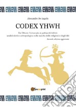 Codex YHWH. E-book. Formato EPUB