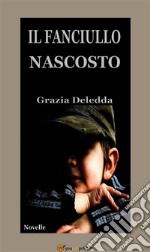 Il fanciullo nascosto (Novelle). E-book. Formato EPUB ebook