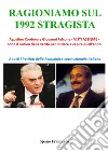 Ragioniamo sul 1992 stragista. E-book. Formato PDF ebook