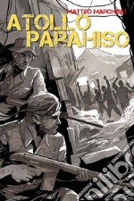 DOSSIER HATEFIELD: Atollo Parahiso [5 di 5]. E-book. Formato EPUB ebook