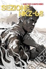 DOSSIER HATEFIELD: Sezione NKZ-68 [1 di 5]. E-book. Formato EPUB ebook