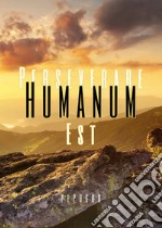 Perseverare Humanum Est. E-book. Formato PDF ebook