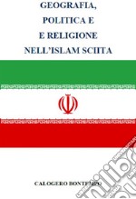 Geografia, Politica E Religione Nell'islam Sciita. E-book. Formato PDF