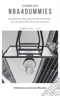 NBA4Dummies. E-book. Formato EPUB ebook di Leandro Nesi