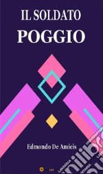 Il soldato poggio. E-book. Formato EPUB ebook