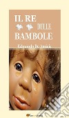 Il Re delle bambole (Racconto). E-book. Formato EPUB ebook