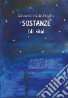 SOSTANZE di vita. E-book. Formato EPUB ebook di Giancarlo Di Giulio Di Lallo