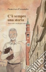 C'è sempre una storia. E-book. Formato EPUB ebook