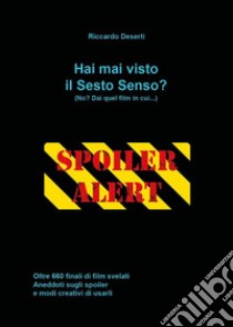 Hai mai visto il Sesto Senso?. E-book. Formato EPUB ebook di Riccardo Deserti