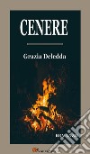 Cenere. Romanzo. E-book. Formato EPUB ebook