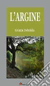 L’argine. Romanzo. E-book. Formato EPUB ebook