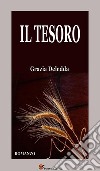 Il tesoro. Romanzo. E-book. Formato EPUB ebook