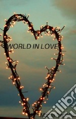 World In Love. E-book. Formato EPUB ebook