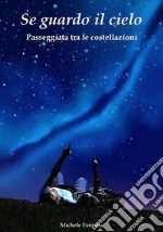 Se guardo il cielo. E-book. Formato EPUB