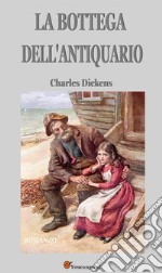 La bottega dell'antiquario (Italian Edition). E-book. Formato EPUB ebook