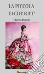 La piccola Dorrit (Italian Edition). E-book. Formato EPUB ebook