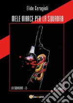 Mele marce per la squadra. E-book. Formato EPUB ebook