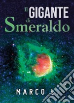 Il gigante di smeraldo. E-book. Formato EPUB ebook