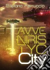 Avveniristyc City. E-book. Formato EPUB ebook